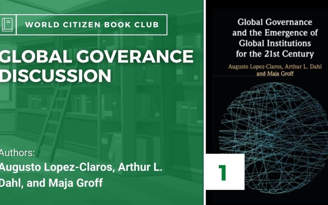 Session #1 Global Governance & the Emergence of Global Institutions for the 21st Century