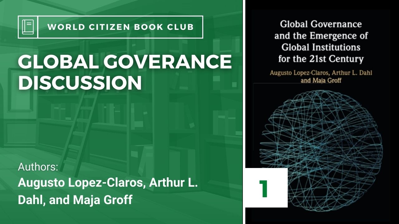 Session #1 Global Governance & the Emergence of Global Institutions for the 21st Century