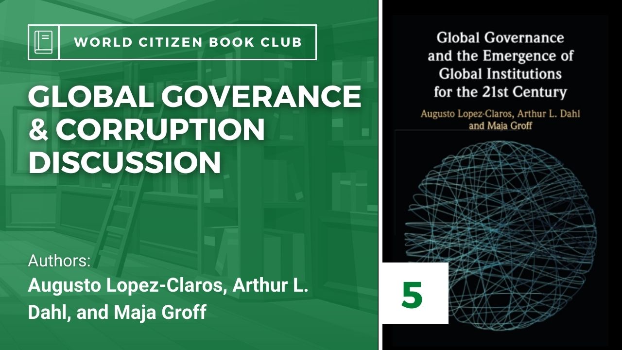 Book Club: Session #5 Governance & the Emergence of Global Institutions for the 21st Century