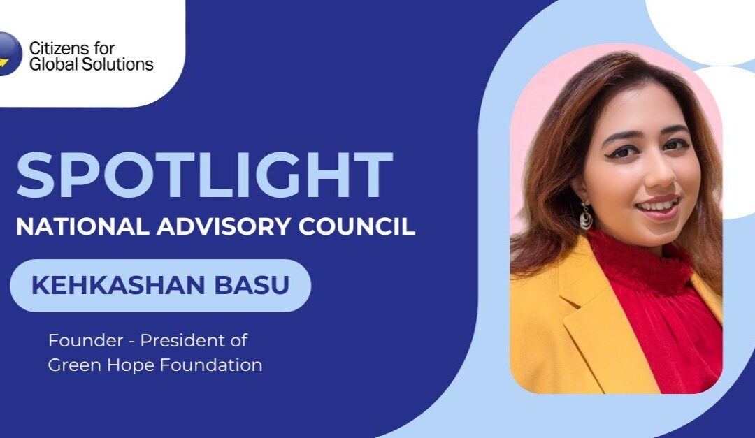 Welcome Kehkashan Basu to the CGS National Advisory Council