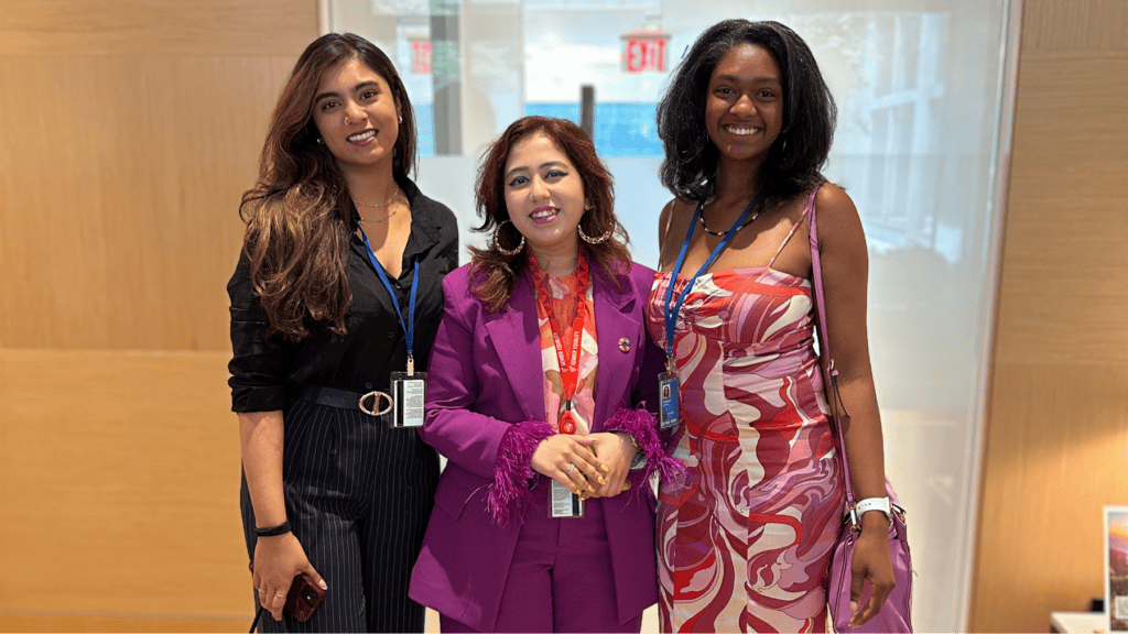 Samara Husain, Kehkashan Basu and Ana Tomlinson at the High Level Political Forum.