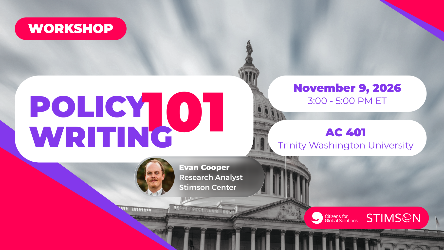 Policy Writing 101 workshop with Evan Cooper of the Stimson Center, Monday 9 November 2026, 3 to 5 PM, AC 401 Trinity Washington University